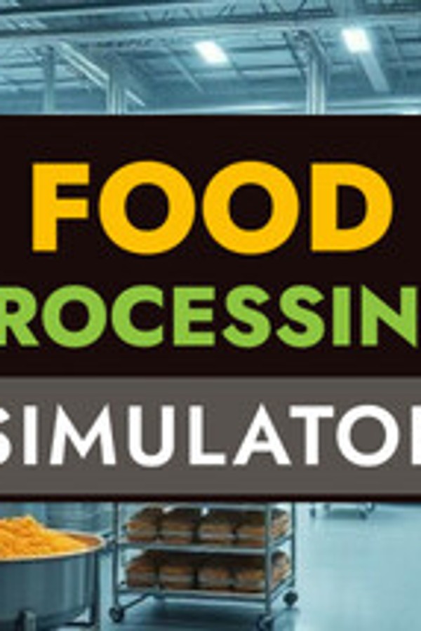 Food Processing Simulator